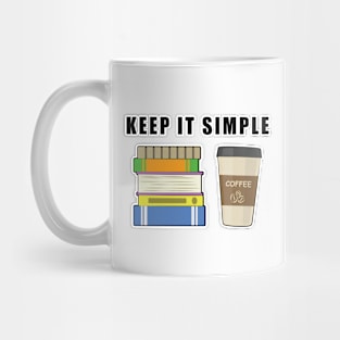 Keep It Simple - Coffee and Books Mug